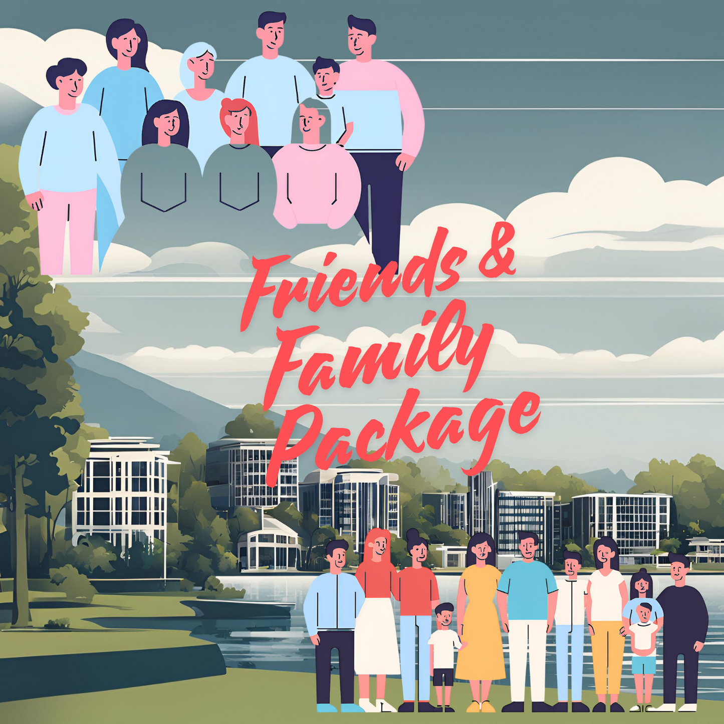 Friends & Family Package